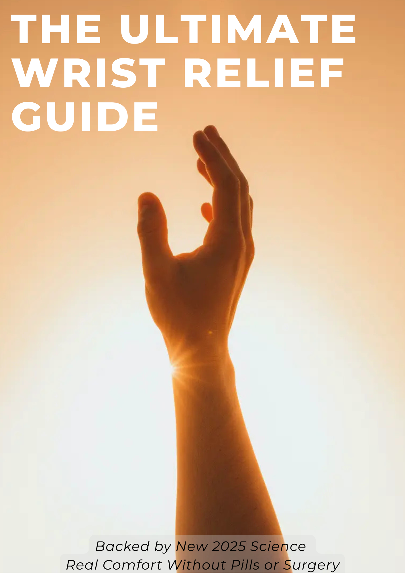 The Ultimate Wrist Relief Guide E-Book